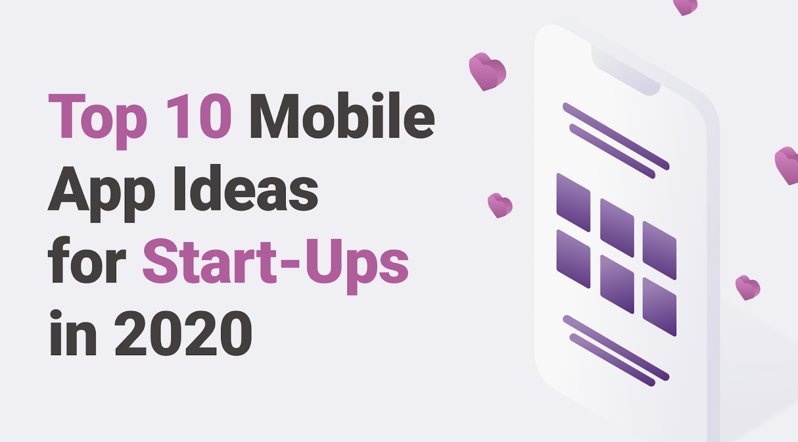 Top 10 Mobile App Ideas for Start-Ups in 2020